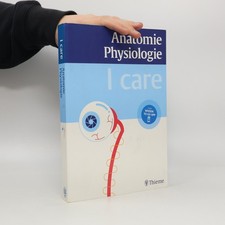 I care - Anatomie, Physiologie
