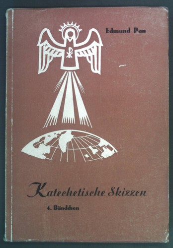 Katechetische skizzen für die - skizzen,