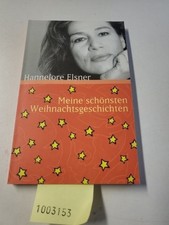 Meine schönsten Weihnachtsgeschichten Elsner, Hannelore: