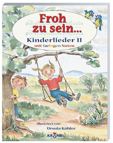 Kinderlieder froh zu sein - zu,