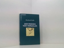 Der Frieden von Versailles (C.H.BECK Wissen) Eberhard Kolb Kolb, Eberhard:
