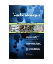 Vendor Managers A Complete Guide - 2019 Edition, Gerardus Blokdyk