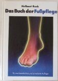 Das Buch der Fusspflege by Ruck, Hellmut | Book | condition very good