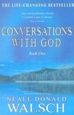 Conversations With God: An