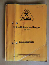 Ersatzteilliste ATLAS Lader und Bagger Typ 602 Ausgabe 1958 Bauernlader  