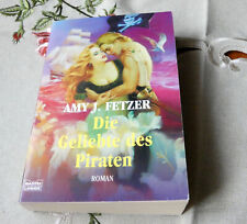Amy J. Fetzer Die Geliebte des Piraten historische Liebesromane BaL
