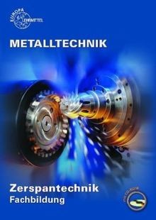 Metalltechnik zerspantechnik - metalltechnik,