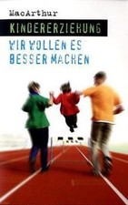 Kindererziehung von MacArthur, John F., McArthur, J... | Buch | Zustand sehr gut