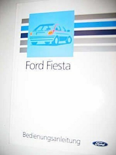Betriebsanleitung ford fiesta - betriebsanleitung,