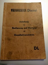 Farymann Diesel Anleitung zur Bedienung und Wartung mit Einzelteilverzeichnis DL