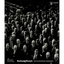 Barbara Klemm: Entscheidende