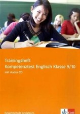 Trainingsheft Kompetenztest Englisch Klasse 9/10