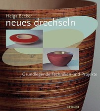Neues drechseln Helga Becker