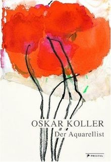 Oskar koller der aquarellist - koller:,