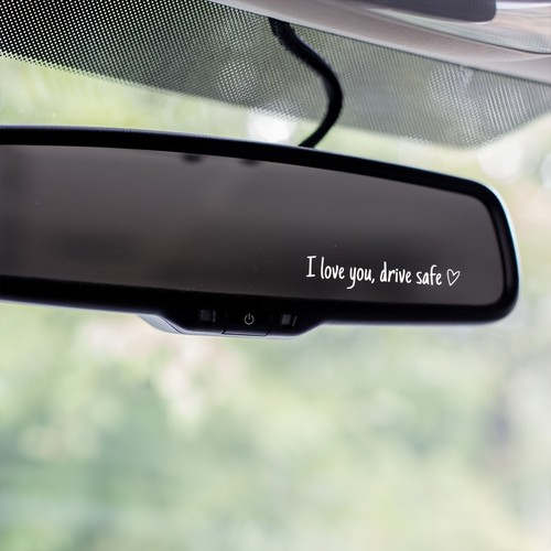 Love you drive safe auto - "i, safe"