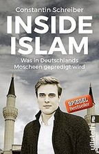 Inside Islam: Was in Deutschlands Moscheen gepredig... | Buch | Zustand sehr gut