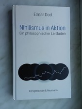 Elmar Dod Nihilismus in Aktion