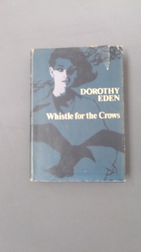 Whistle for the crows dorothy - for,