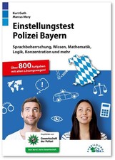 Einstellungstest Polizei Bayern ~ Kurt Guth ~  9783956241208