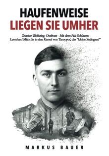Haufenweise liegen sie - , umher