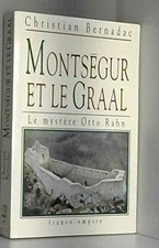 Montségur et le Graal. Le