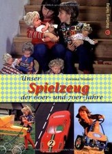 Unser Spielzeug der 60er und