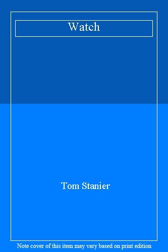 Watch tom stanier - watch,tom,