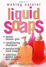 Making Natural Liquid Soaps: Herbal Shower Gels... | Book | condition acceptable