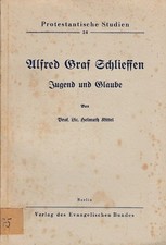 Alfred Graf Schlieffen. Jugend und Glaube. Kittel, Helmuth: