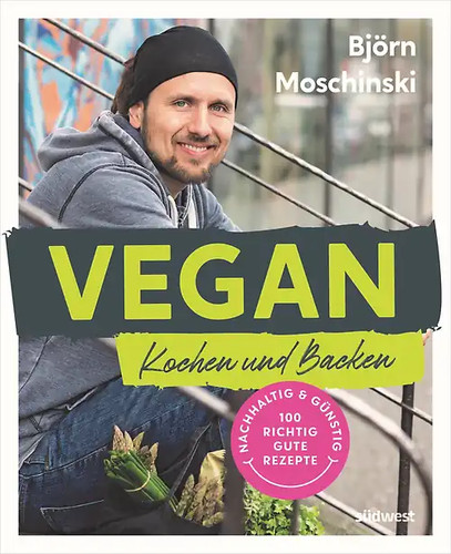 Vegan kochen und - vegan, backen