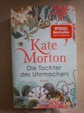Kate Morton: Die Tochter des Uhrmachers (Klappenbroschur, 9783453360594)