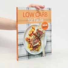 Low Carb für Faule  | 