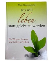 Ich will leben statt gelebt zu