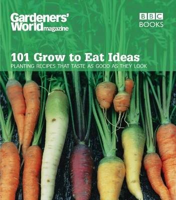 101 grow eat ideas - grow,
