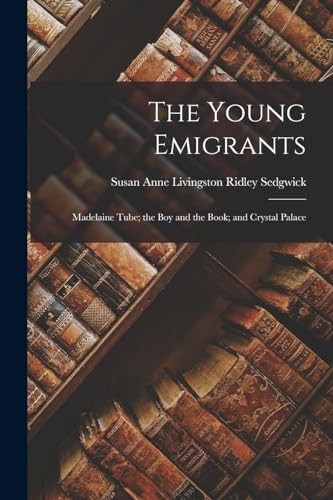 Sedgwick young emigrants - sedgwick,