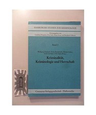 Kriminalität, Kriminologie und Herrschaft, Hrsg. v. Deichsel, Wolfgang /Kunstre