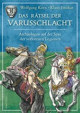 Das Rätsel der Varusschlacht. Archäologen auf der S... | Buch | Zustand sehr gut