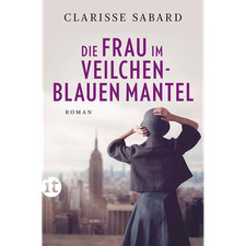 Die Frau im veilchenblauen Mantel: Roman (insel taschenbuch) Clarisse Sabard