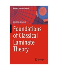 Foundations of Classical Laminate Theory, Andreas Öchsner