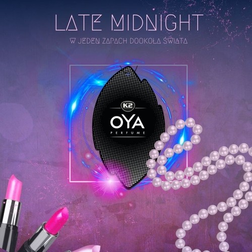 Oya late midnight autoduft - late,