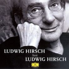 Ludwig Hirsch liest Ludwig