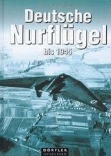 Deutscher Nurflügel bis 1945: Die Motor- und Turbinenf... | Buch | Zustand sehr gut