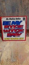 Mr. Walkie Talkie - Be my Boogie Woogie Baby - 7" Vinyl Single