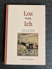 Los vom Ich: Wie Gott aus