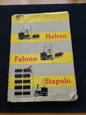 Heben Fahren Stapeln, DDR Fachbuch Lehrbuch Stapler Gabelstapler, 1959