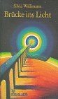 Brücke ins Licht  von
