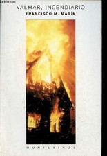 Valmar, Brandstifter. -