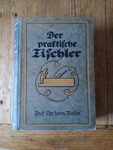 Der praktische tischler 1924 - der,