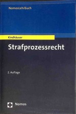 Strafprozessrecht. NomosLehrbuch Kindhäuser, Urs:
