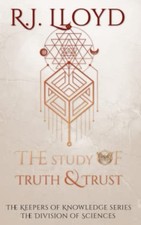 The Study of Truth & Trust The